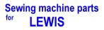Sewing Machine Parts For Lewis